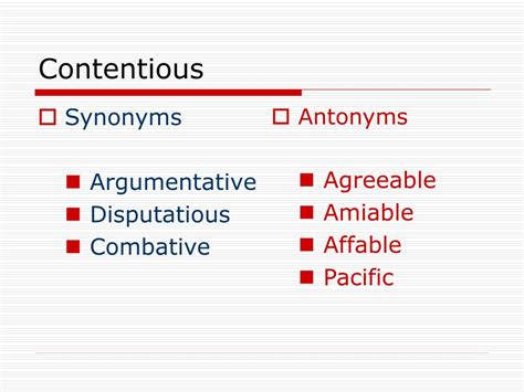 contentious antonyms|Iba pa.